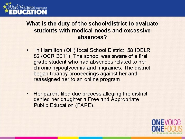 What is the duty of the school/district to evaluate students with medical needs and What is the duty of the school/district to evaluate students with medical needs and