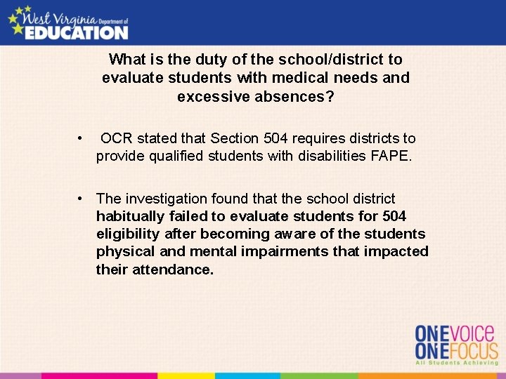 What is the duty of the school/district to evaluate students with medical needs and What is the duty of the school/district to evaluate students with medical needs and