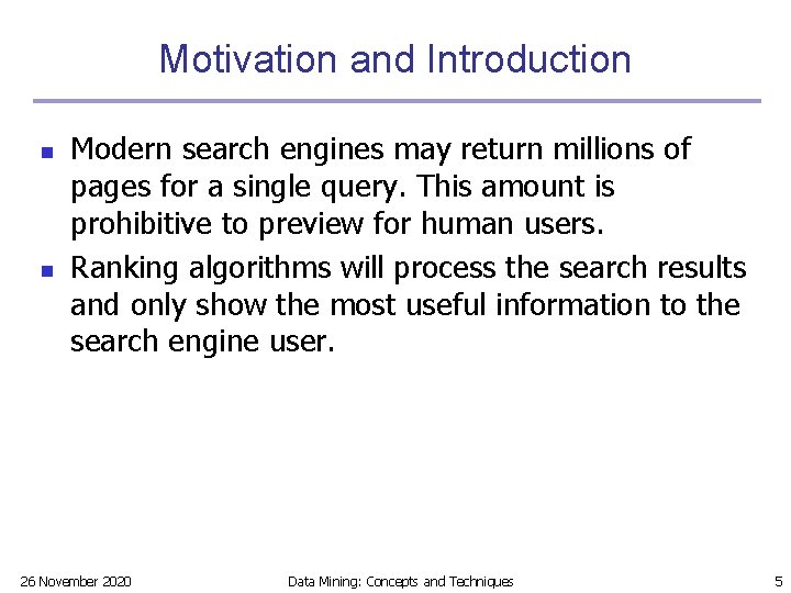Motivation and Introduction n n Modern search engines may return millions of pages for Motivation and Introduction n n Modern search engines may return millions of pages for