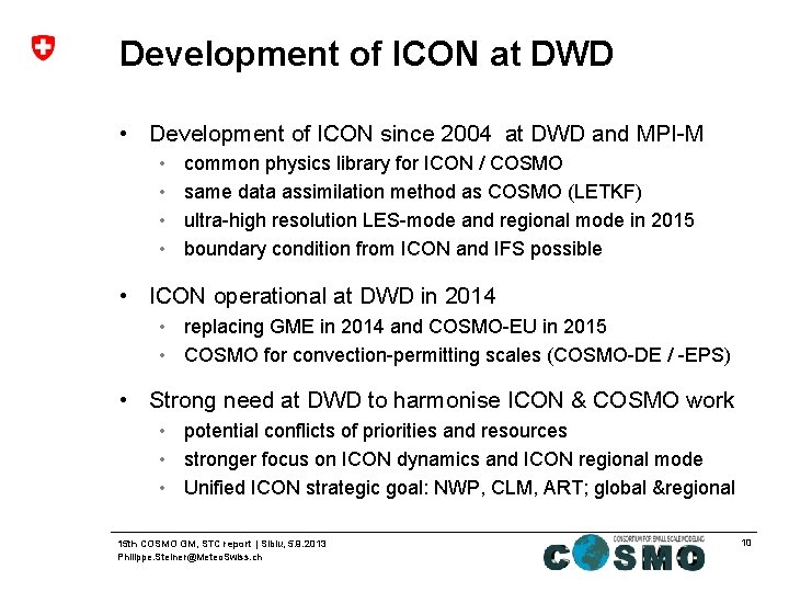 Development of ICON at DWD • Development of ICON since 2004 at DWD and