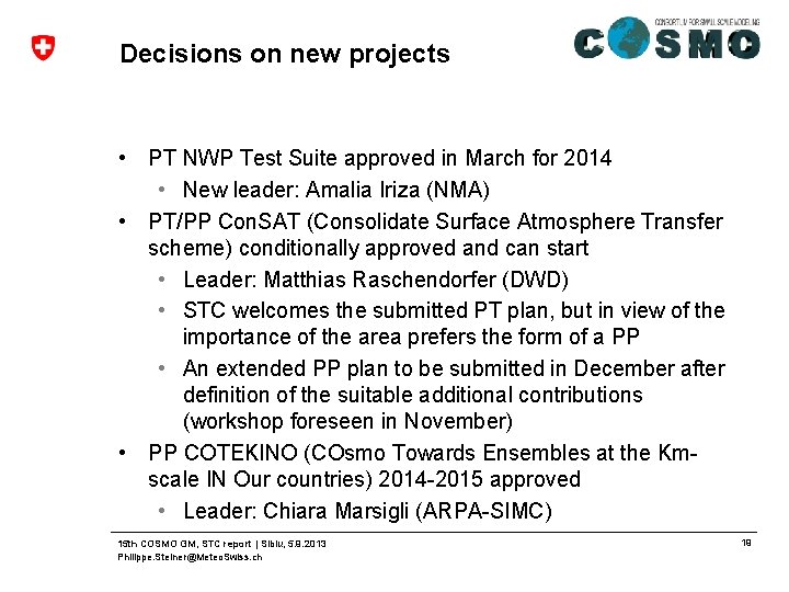 Decisions on new projects • PT NWP Test Suite approved in March for 2014