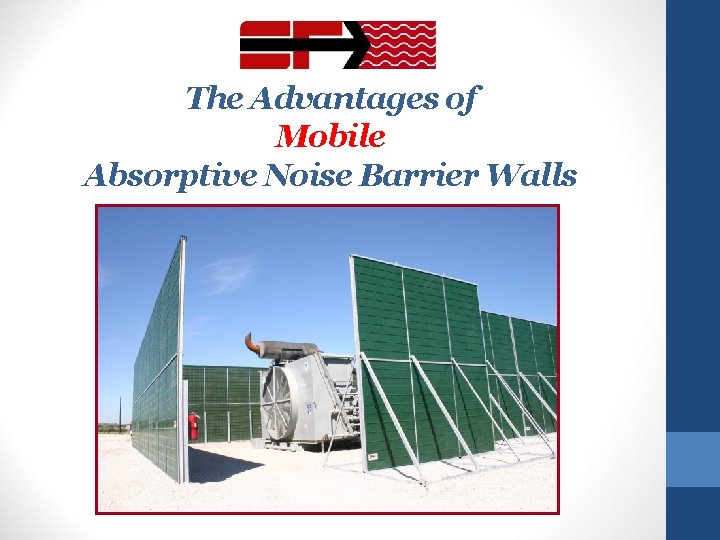 The Advantages of Mobile Absorptive Noise Barrier Walls 