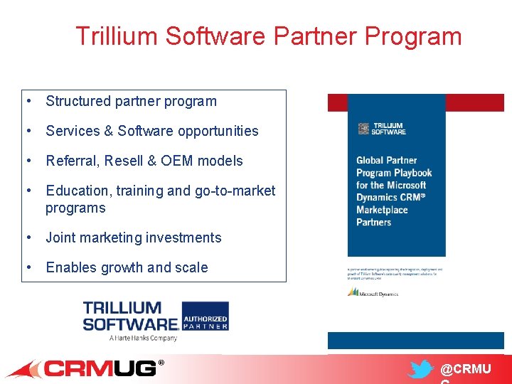 Trillium Software Partner Program • Structured partner program • Services & Software opportunities •