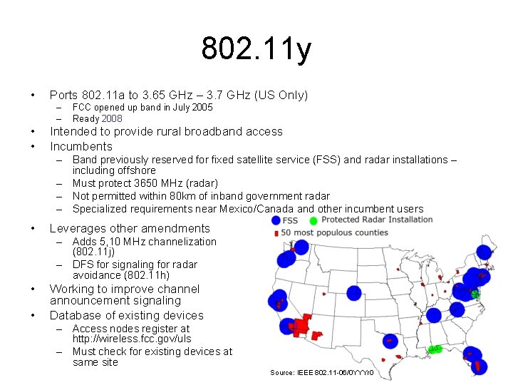 802. 11 y • Ports 802. 11 a to 3. 65 GHz – 3.