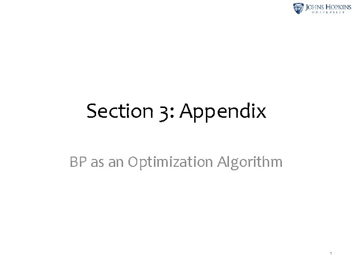 Section 3: Appendix BP as an Optimization Algorithm 1 