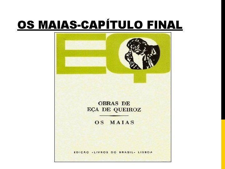 OS MAIAS-CAPÍTULO FINAL 