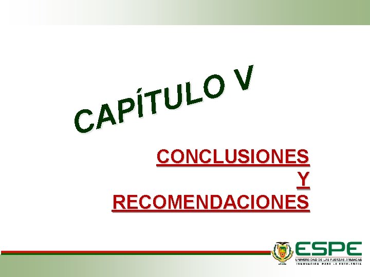 V O L U T Í P A C CONCLUSIONES Y RECOMENDACIONES V O L U T Í P A C CONCLUSIONES Y RECOMENDACIONES