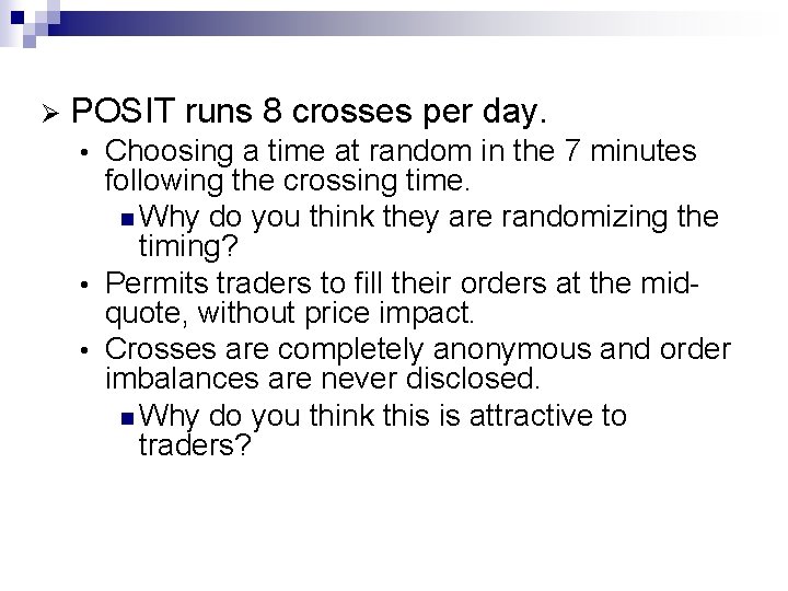 Ø POSIT runs 8 crosses per day. Choosing a time at random in the