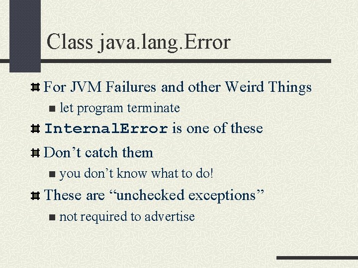 Class java. lang. Error For JVM Failures and other Weird Things n let program