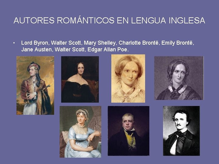 AUTORES ROMÁNTICOS EN LENGUA INGLESA • Lord Byron, Walter Scott, Mary Shelley, Charlotte Brontë,