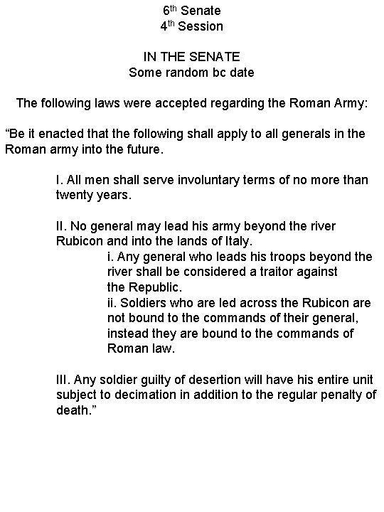 6 th Senate 4 th Session IN THE SENATE Some random bc date The
