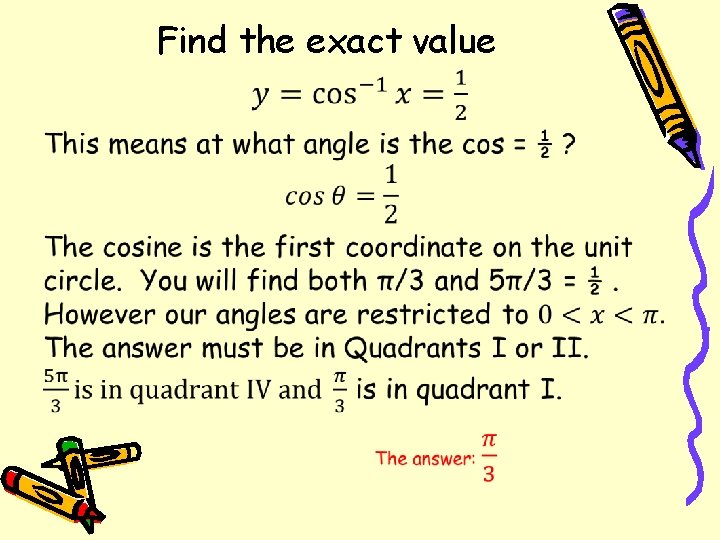  • Find the exact value 