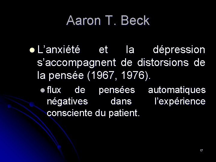 Aaron T. Beck l L’anxiété et la dépression s’accompagnent de distorsions de la pensée