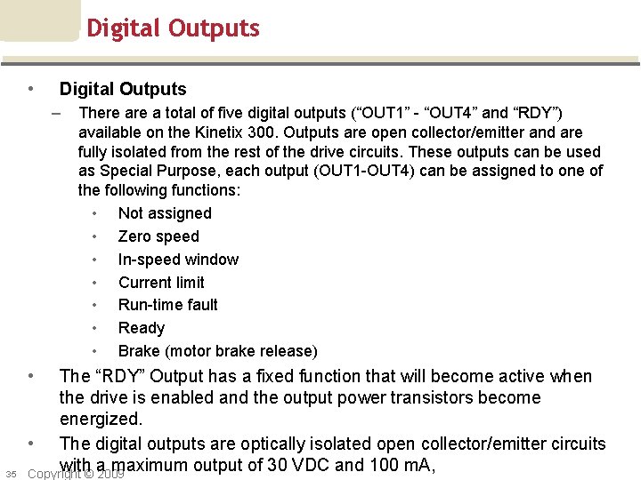 Digital Outputs • Digital Outputs – • 35 There a total of five digital