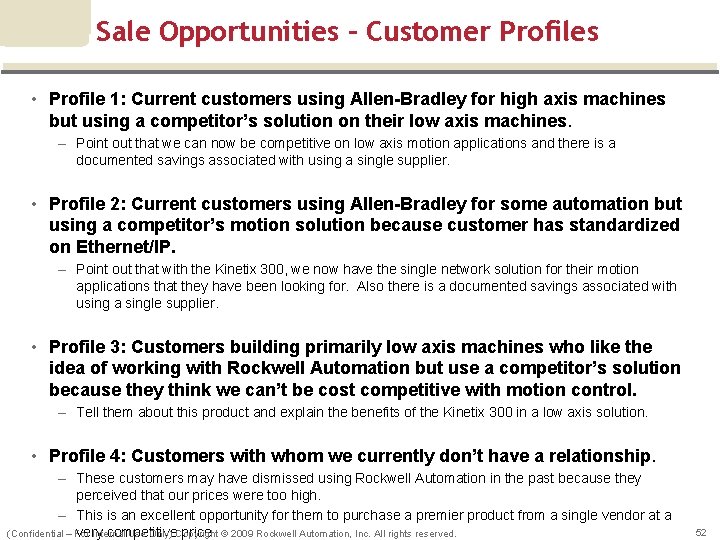 Sale Opportunities – Customer Profiles • Profile 1: Current customers using Allen-Bradley for high