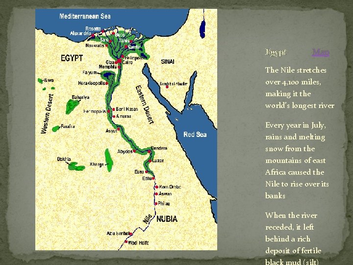 Egypt Map The Nile stretches over 4, 100 miles, making it the world’s longest Egypt Map The Nile stretches over 4, 100 miles, making it the world’s longest