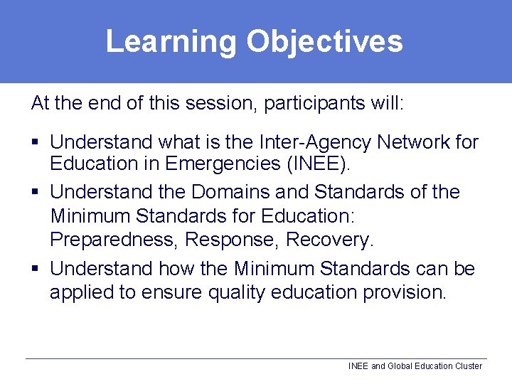 Learning Objectives At the end of this session, participants will: § Understand what is