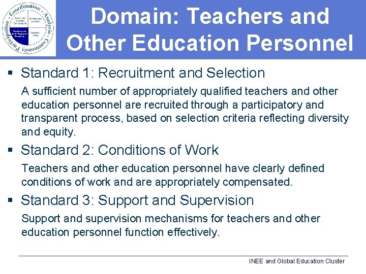 Teachers and Other Education Personnel Domain: Teachers and Other Education Personnel § Standard 1: