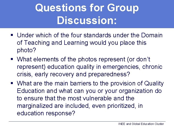 Questions for Group Discussion: § Under which of the four standards under the Domain