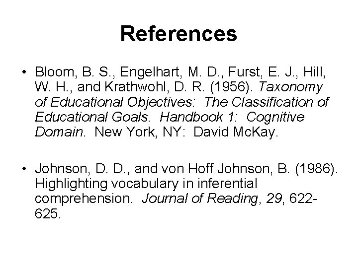 References • Bloom, B. S. , Engelhart, M. D. , Furst, E. J. ,