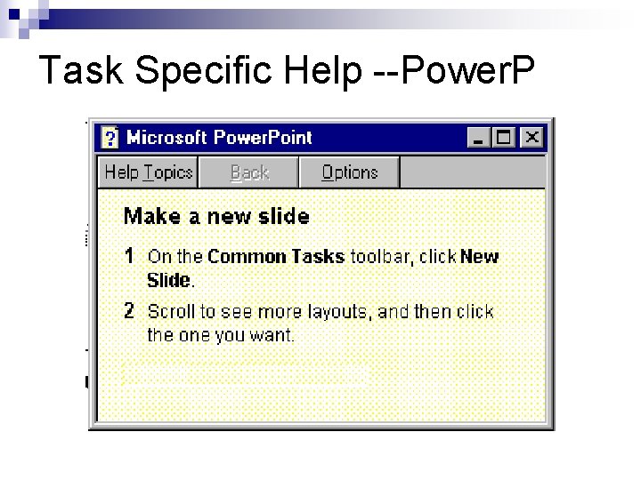 Lecture 16 user support Todays Outline Users have