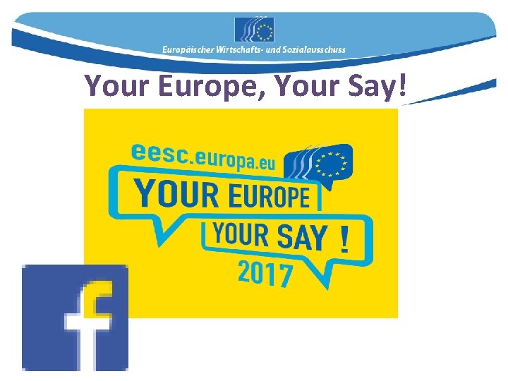 Your Europe, Your Say! 