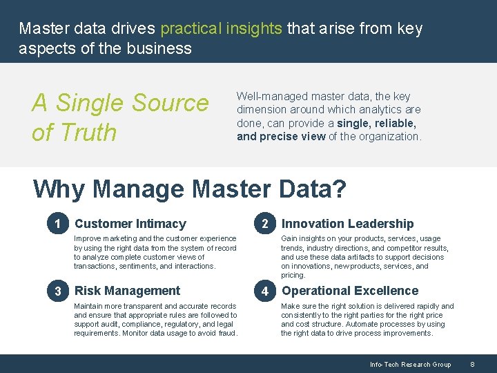 Master data drives practical insights that arise from key aspects of the business A