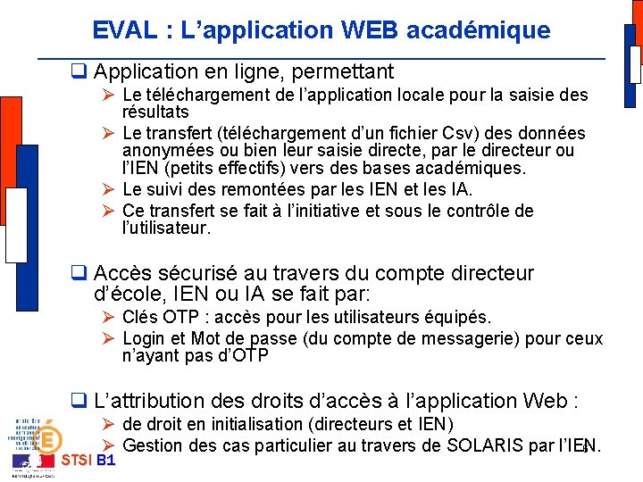 EVAL : L’application WEB académique q Application en ligne, permettant Ø Le téléchargement de