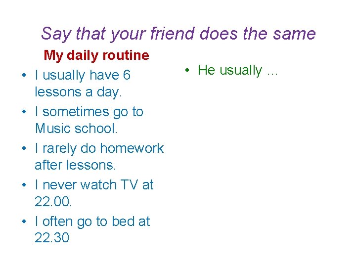 Say that your friend does the same • • • My daily routine I