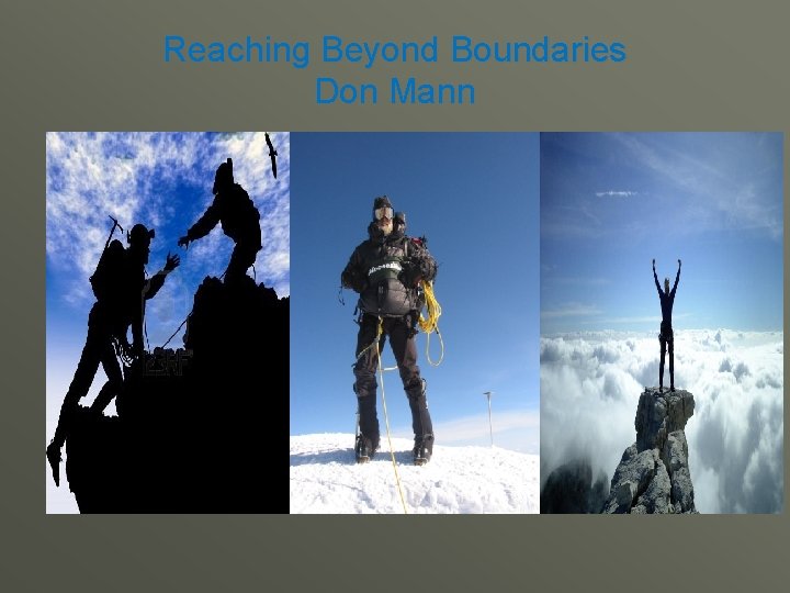 Reaching Beyond Boundaries Don Mann 