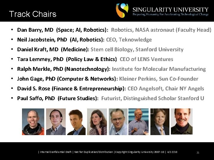 Track Chairs • Dan Barry, MD (Space; AI, Robotics): Robotics, NASA astronaut (Faculty Head)