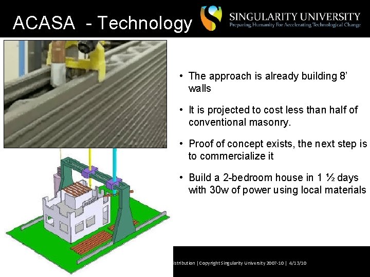 ACASA - Technology • The approach is already building 8’ walls • It is