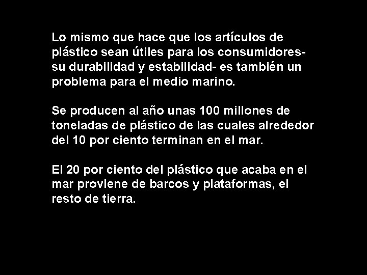 Lo mismo que hace que los artículos de plástico sean útiles para los consumidoressu