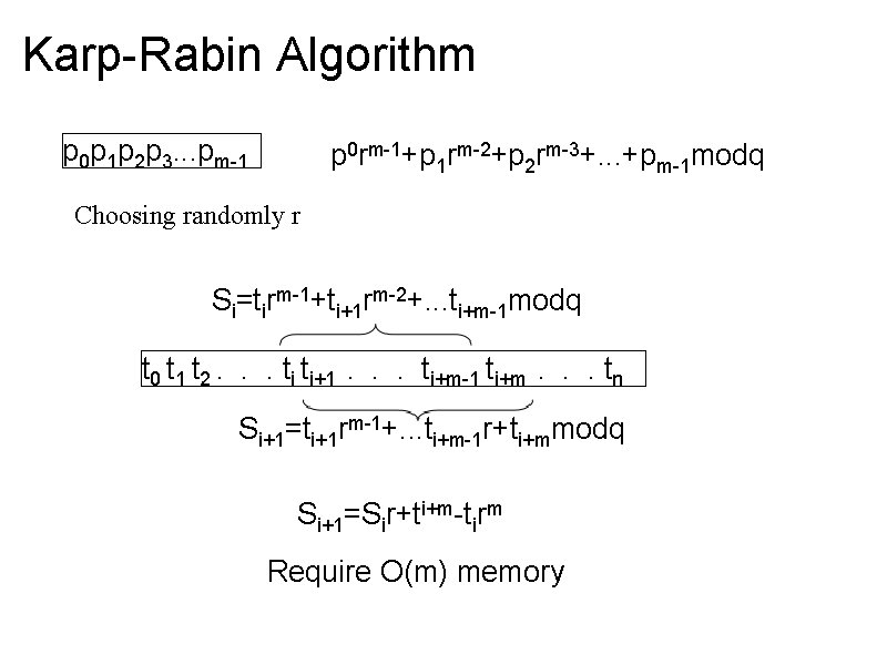 Karp-Rabin Algorithm p 0 p 1 p 2 p 3. . . pm-1 p