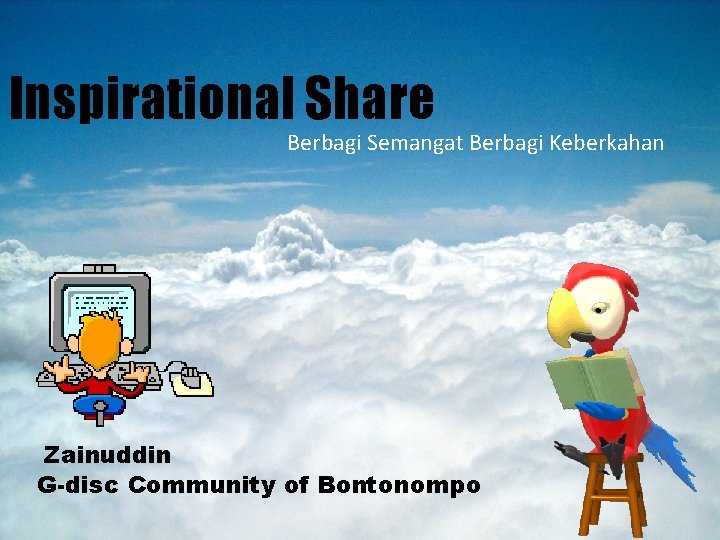 Inspirational Share Berbagi Semangat Berbagi Keberkahan Zainuddin G-disc Community of Bontonompo 
