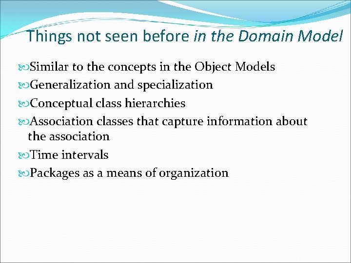 Things not seen before in the Domain Model Similar to the concepts in the