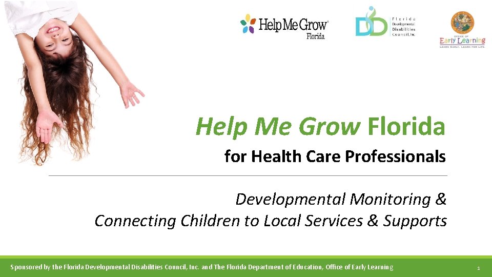 Help Me Grow Florida for Health Care Professionals Developmental Monitoring & Connecting Children to