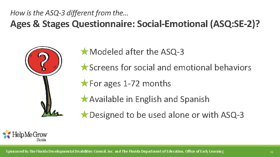 How is the ASQ-3 different from the… Ages & Stages Questionnaire: Social-Emotional (ASQ: SE-2)?