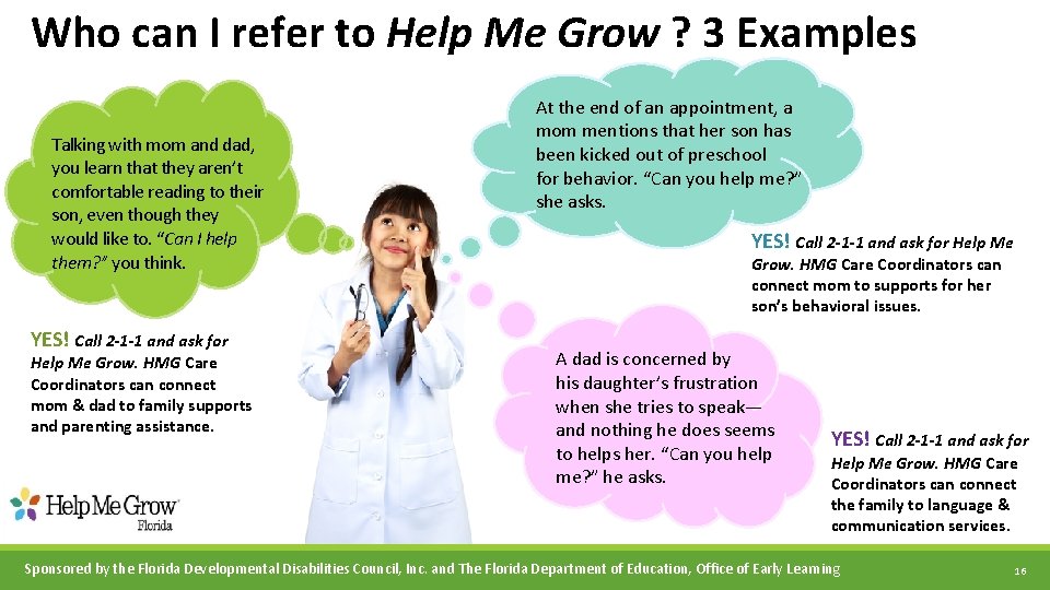 Who can I refer to Help Me Grow ? 3 Examples Talking with mom