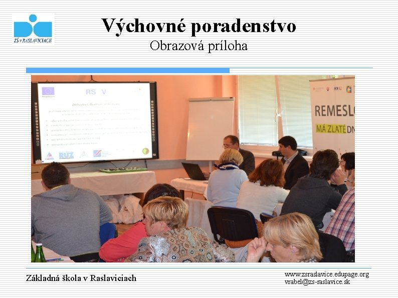 Výchovné poradenstvo Obrazová príloha Konferencia výchovných poradcov základných škôl a stredných škôl Prešovského kraja