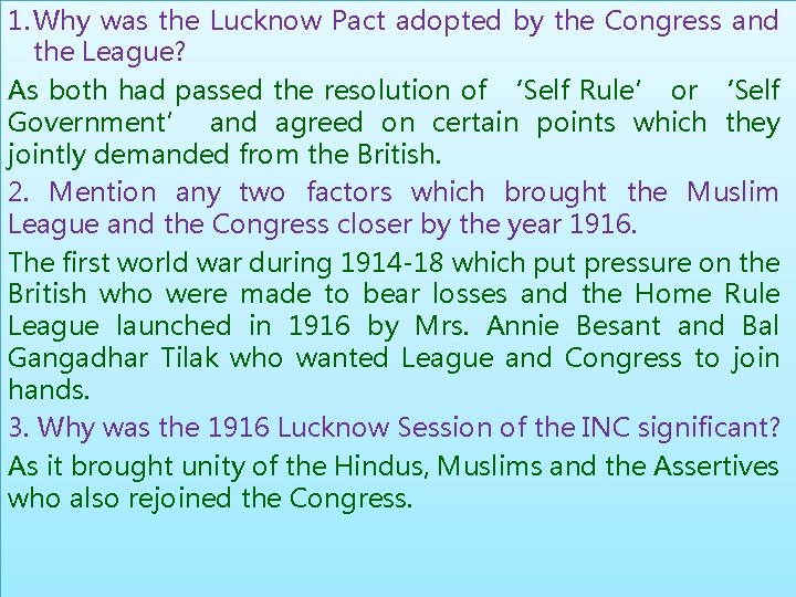 1. Why was the Lucknow Pact adopted by the Congress and the League? As