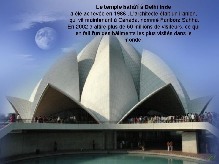  Le temple bahá'í à Delhi Inde a été achevée en 1986. L'architecte était