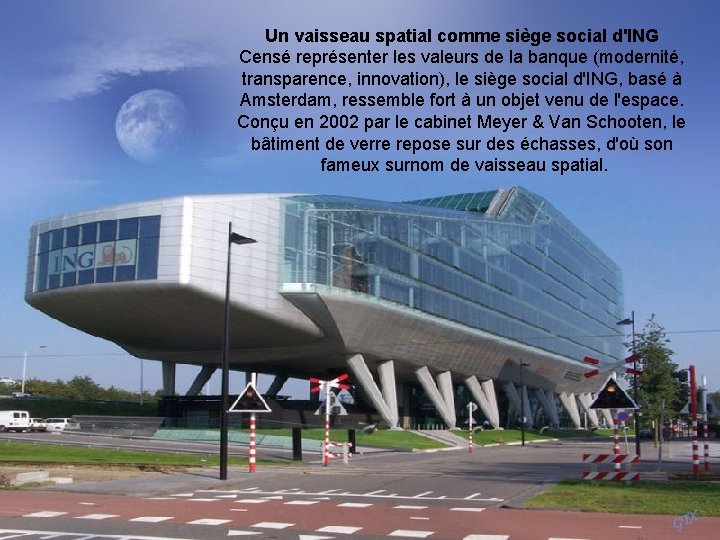 Un vaisseau spatial comme siège social d'ING Censé représenter les valeurs de la banque Un vaisseau spatial comme siège social d'ING Censé représenter les valeurs de la banque