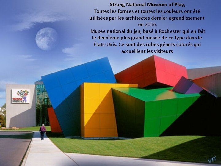 Strong National Museum of Play, Toutes les formes et toutes les couleurs ont été