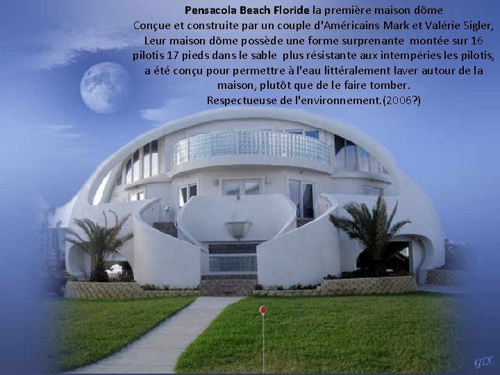 Pensacola Beach Floride la première maison dôme Conçue et construite par un couple d'Américains