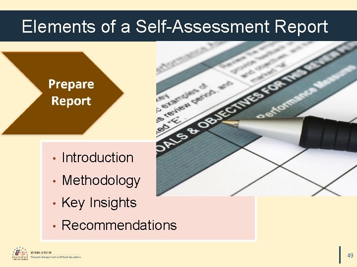 Elements of a Self-Assessment Report • Introduction • Methodology • Key Insights • Recommendations
