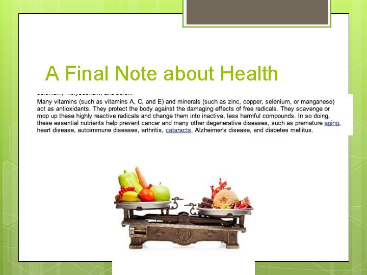 A Final Note about Health 