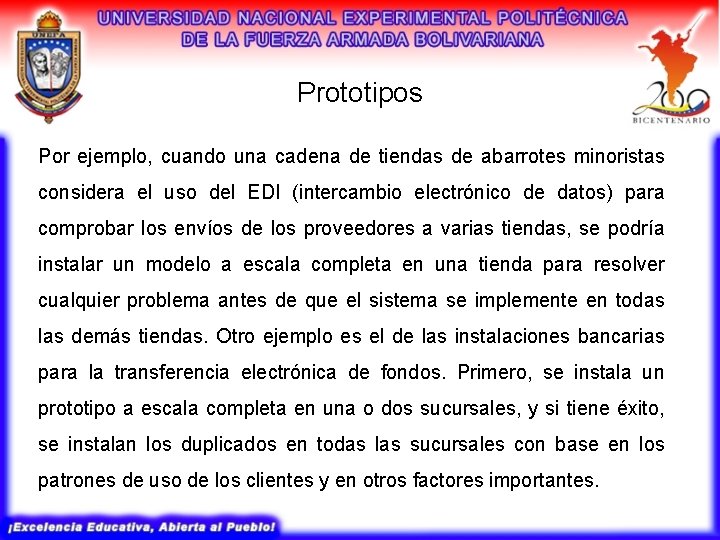 Prototipos Por ejemplo, cuando una cadena de tiendas de abarrotes minoristas considera el uso Prototipos Por ejemplo, cuando una cadena de tiendas de abarrotes minoristas considera el uso