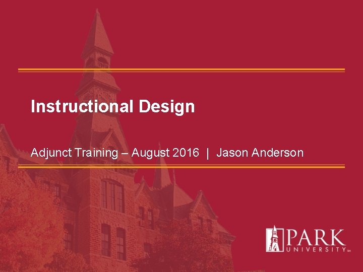 Instructional Design Adjunct Training – August 2016 | Jason Anderson 