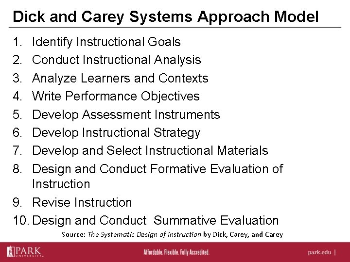 Dick and Carey Systems Approach Model 1. 2. 3. 4. 5. 6. 7. 8.